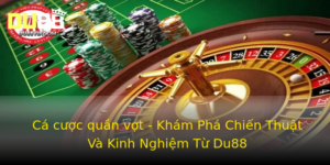 Ca Cuoc Quan Vot Kham Pha Chien Thuat Va Kinh Nghiem Tu Du88 1